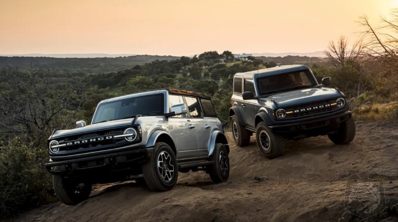 Ford Sends Broncos To Price Gouging Dealerships While Reservation Holders Wait